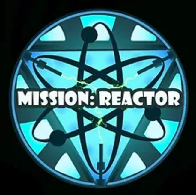 Mission: Reactor